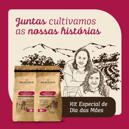 KIT ESPECIAL DIA DAS MÃES - PRODUTORAS FLOSINA E JOSANE