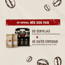 KIT ESPECIAL MÊS DOS PAIS - KIT CERVEJA PÍLSEN RESERVA + CAFÉ ESPECIAL 430 E 650 - 250G